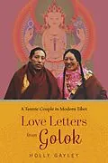 E-Book (epub) Love Letters from Golok von Holly Gayley