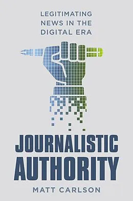 ePUB Journalistic Authority von Matt Carlson