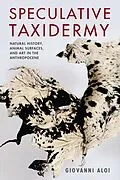 E-Book (pdf) Speculative Taxidermy von Giovanni Aloi