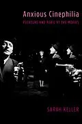 E-Book (pdf) Anxious Cinephilia von Sarah Keller