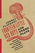 E-Book (pdf) Fourteen Little Red Huts and Other Plays von Andrei Platonov
