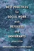 ePUB Best Practices for Social Work with Refugees and Immigrants von Miriam Potocky, Mitra Naseh