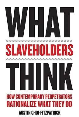 E-Book (epub) What Slaveholders Think von Austin Choi-Fitzpatrick