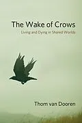 E-Book (epub) The Wake of Crows von Thom Van Dooren