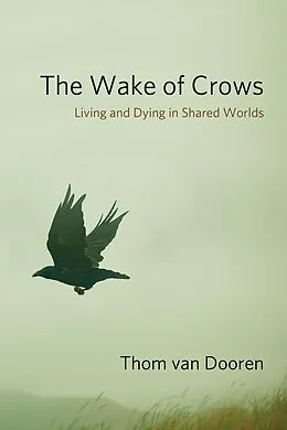 E-Book (epub) The Wake of Crows von Thom Van Dooren