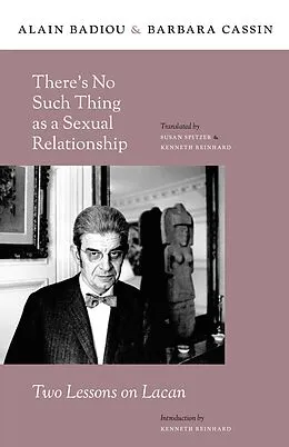 E-Book (epub) There's No Such Thing as a Sexual Relationship von Alain Badiou, Barbara Cassin