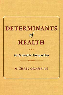 E-Book (pdf) Determinants of Health von Michael Grossman