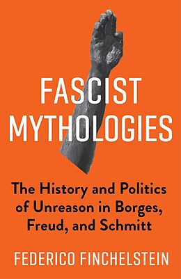 eBook (pdf) Fascist Mythologies de Federico Finchelstein