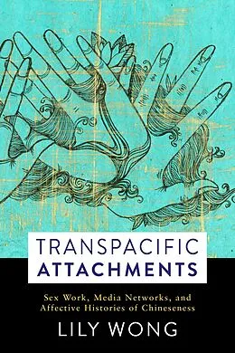 E-Book (epub) Transpacific Attachments von Lily Wong