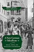 E-Book (pdf) A New German Idealism von Adrian Johnston