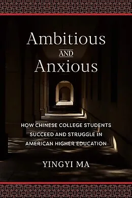 E-Book (epub) Ambitious and Anxious von Yingyi Ma