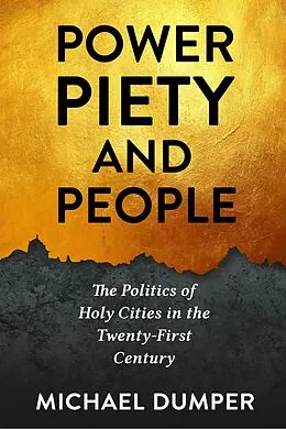 E-Book (epub) Power, Piety, and People von Michael Dumper