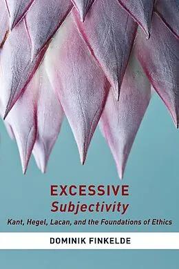 E-Book (epub) Excessive Subjectivity von Dominik Finkelde