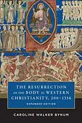 E-Book (epub) The Resurrection of the Body in Western Christianity, 200-1336 von Caroline Walker Bynum