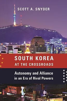 E-Book (epub) South Korea at the Crossroads von Scott A. Snyder