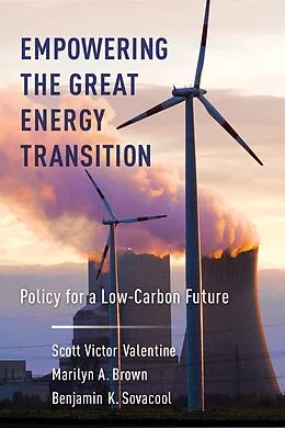 E-Book (epub) Empowering the Great Energy Transition von Scott Valentine, Benjamin Sovacool, Marilyn Brown