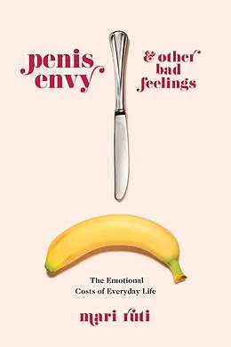 E-Book (pdf) Penis Envy and Other Bad Feelings von Mari Ruti