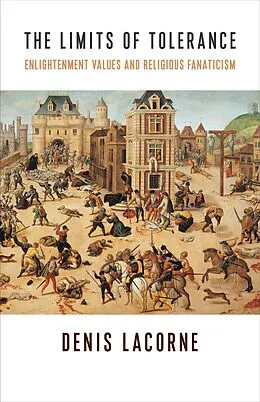 E-Book (epub) The Limits of Tolerance von Denis Lacorne