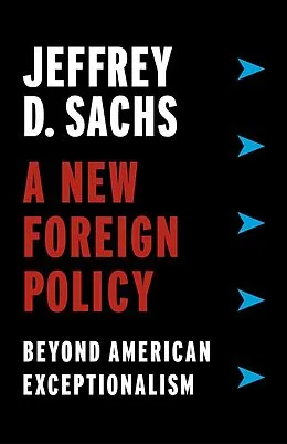 E-Book (pdf) A New Foreign Policy von Jeffrey D. Sachs
