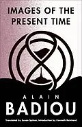 E-Book (epub) Images of the Present Time von Alain Badiou