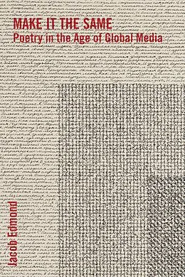 E-Book (epub) Make It the Same von Jacob Edmond