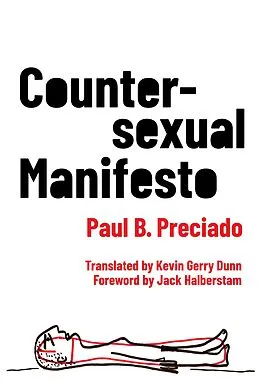 E-Book (epub) Countersexual Manifesto von Paul B. Preciado