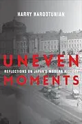 E-Book (pdf) Uneven Moments von Harry Harootunian
