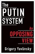 E-Book (epub) The Putin System von Grigory Yavlinsky