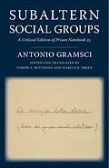 E-Book (epub) Subaltern Social Groups von Antonio Gramsci