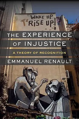 E-Book (pdf) The Experience of Injustice von Emmanuel Renault