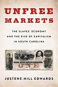 E-Book (epub) Unfree Markets von Justene Hill Edwards