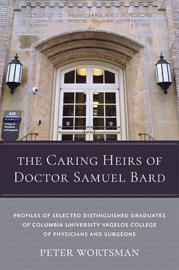 eBook (pdf) The Caring Heirs of Doctor Samuel Bard de Peter Wortsman