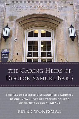 E-Book (pdf) The Caring Heirs of Doctor Samuel Bard von Peter Wortsman