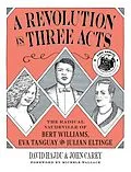 E-Book (epub) A Revolution in Three Acts von David Hajdu, John Carey
