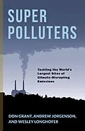ePUB Super Polluters von Don Grant, Andrew Jorgenson, Wesley Longhofer