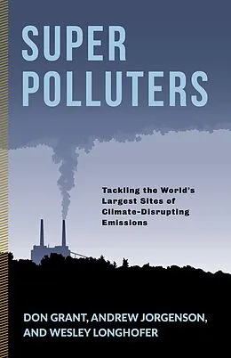 ePUB Super Polluters von Don Grant, Andrew Jorgenson, Wesley Longhofer