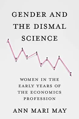 E-Book (pdf) Gender and the Dismal Science von Ann Mari May