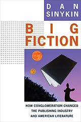 eBook (epub) Big Fiction de Dan Sinykin