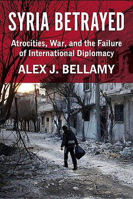 eBook (pdf) Syria Betrayed de Alex J. Bellamy