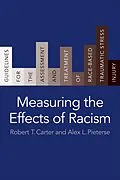 E-Book (epub) Measuring the Effects of Racism von Robert T. Carter, Alex L. Pieterse