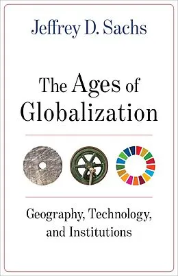 E-Book (epub) The Ages of Globalization von Jeffrey D. Sachs