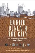 E-Book (epub) Buried Beneath the City von Nan A. Rothschild, Amanda Sutphin, H. Arthur Bankoff