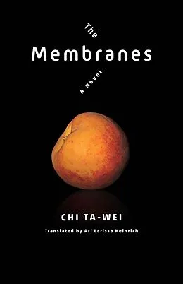 E-Book (epub) The Membranes von Ta-Wei Chi