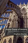 E-Book (epub) Notre-Dame of Amiens von Stephen Murray
