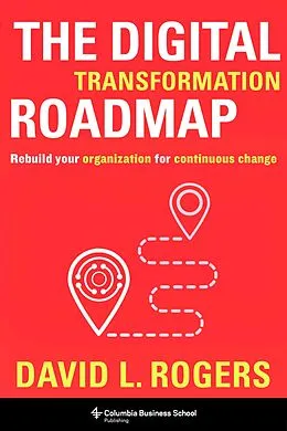 E-Book (epub) The Digital Transformation Roadmap von David Rogers