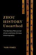 E-Book (epub) Zhou History Unearthed von Yuri Pines