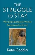 E-Book (pdf) The Struggle to Stay von Katie Gaddini