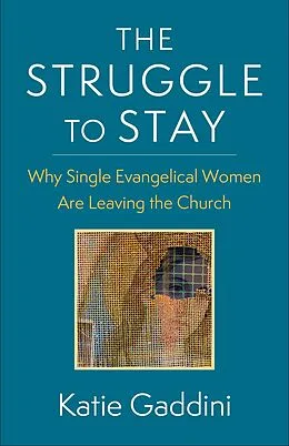 E-Book (pdf) The Struggle to Stay von Katie Gaddini