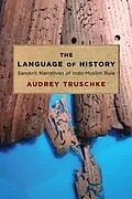 E-Book (epub) The Language of History von Audrey Truschke