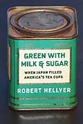 E-Book (epub) Green with Milk and Sugar von Robert Hellyer